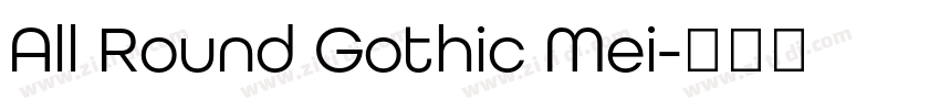 All Round Gothic Mei字体转换